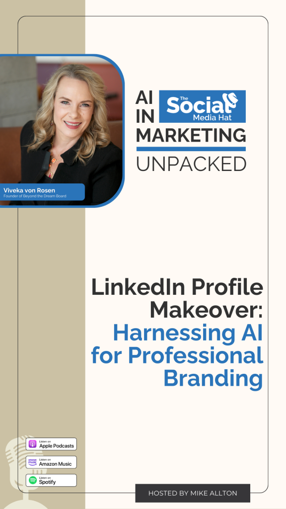 In this episode of AI in Marketing: Unpacked, learn how to leverage AI to overhaul your LinkedIn Profile, the right way.